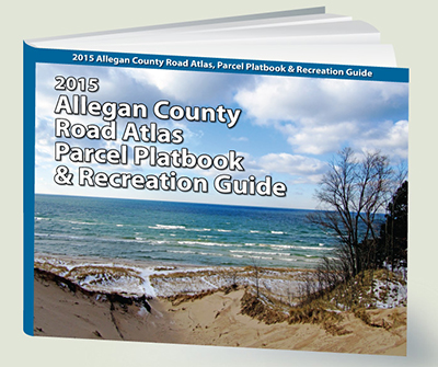 Allegan County Road Atlas, Parcel Platbook & Recreation Guide 2015 cover